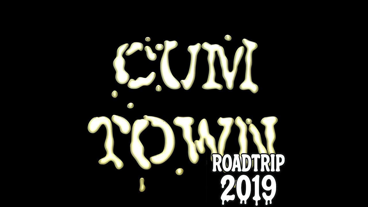 2019 Cumtown Roadtrip Part 4 of 12