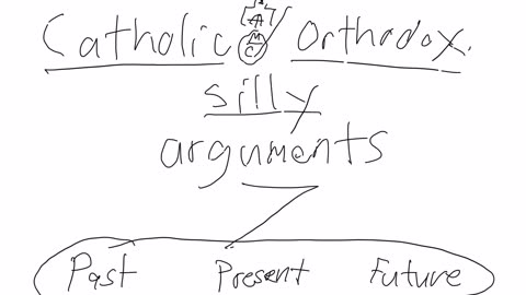 Catholic/Orthodox silly arguments 7