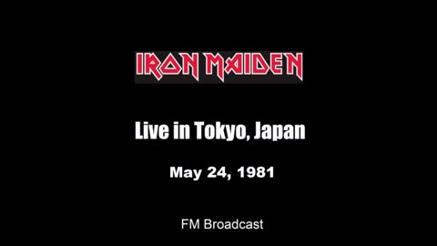 Iron Maiden - Live Concert in Tokyo, Japan 1981 (FM Broadcast)