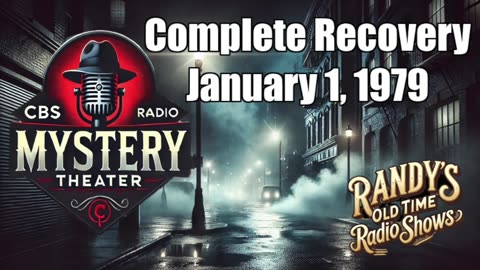 79-01-01 CBS Radio Mystery Theater Complete Recovery