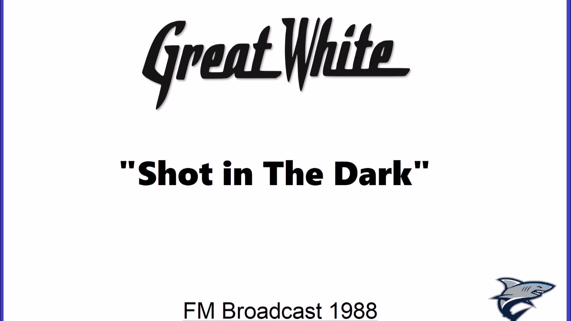 Great White - Shot in The Dark (Live in Schweinfurt, Germany 1988) FM Broadcast