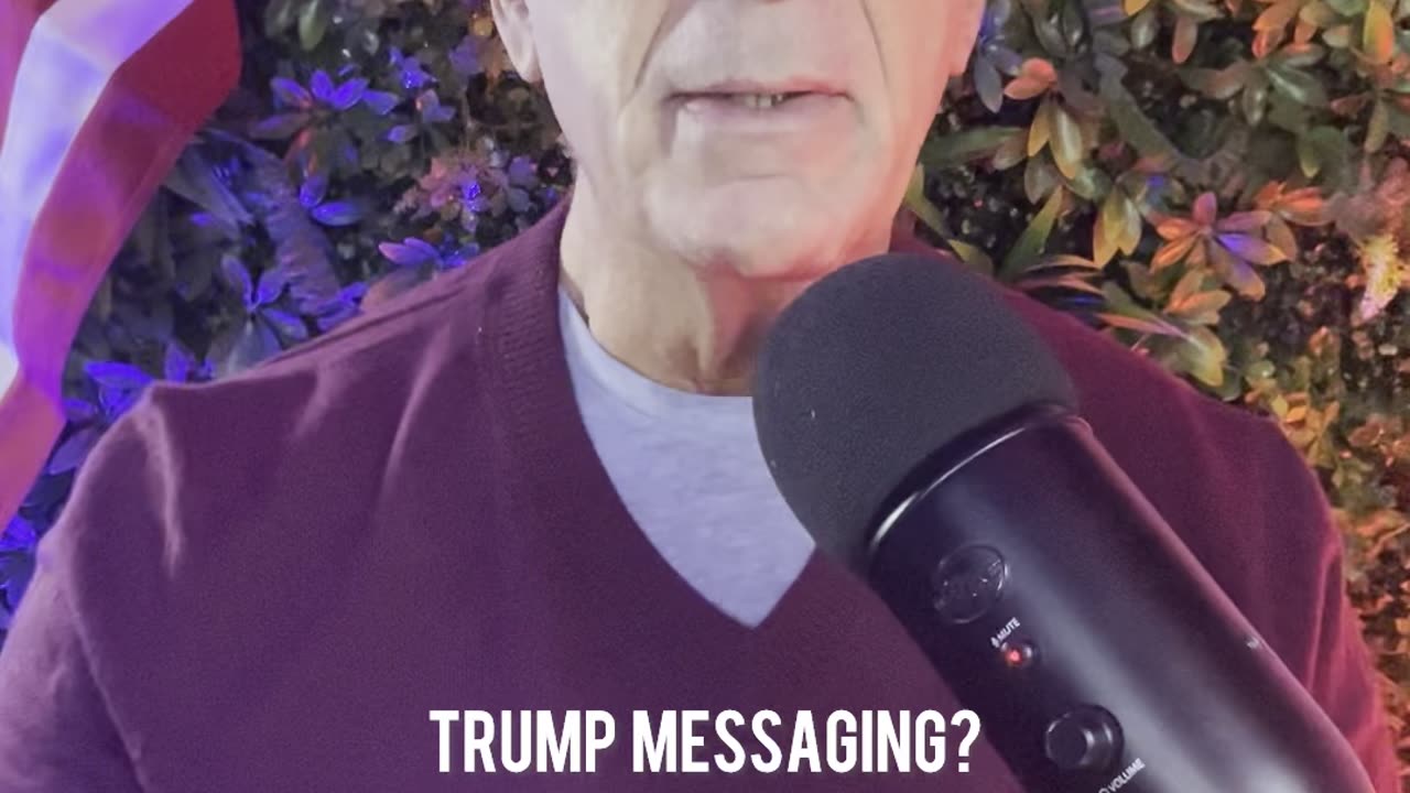 Trump Messaging?