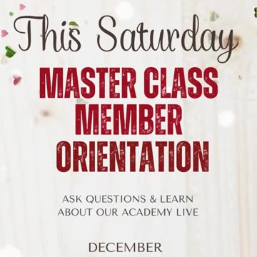 🎓 MASTER CLASS MEMBER ORIENTATION – THIS SATURDAY!
