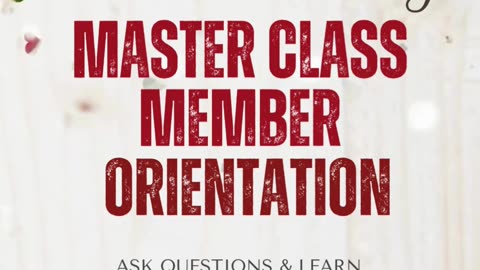 🎓 MASTER CLASS MEMBER ORIENTATION – THIS SATURDAY!