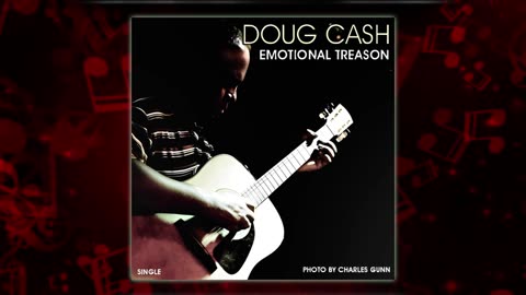Doug Cash : Emotional Treason / Video Short. Available for licensing. dougcashpryor@yahoo.com