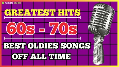 Oldies songs - the best of music - from the 60s, 70s, 80s and 90s18 Live from Rumble Studio