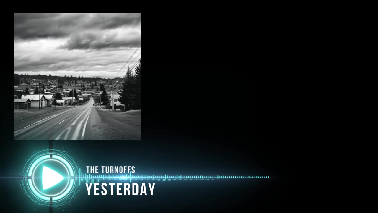 The Turnoffs - Yesterday