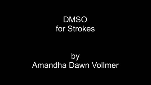 DMSO and Stroke Recovery - Full Article by Amandha Vollmer