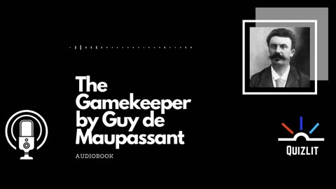 The Gamekeeper by Guy de Maupassant - Audiobook - Short Story