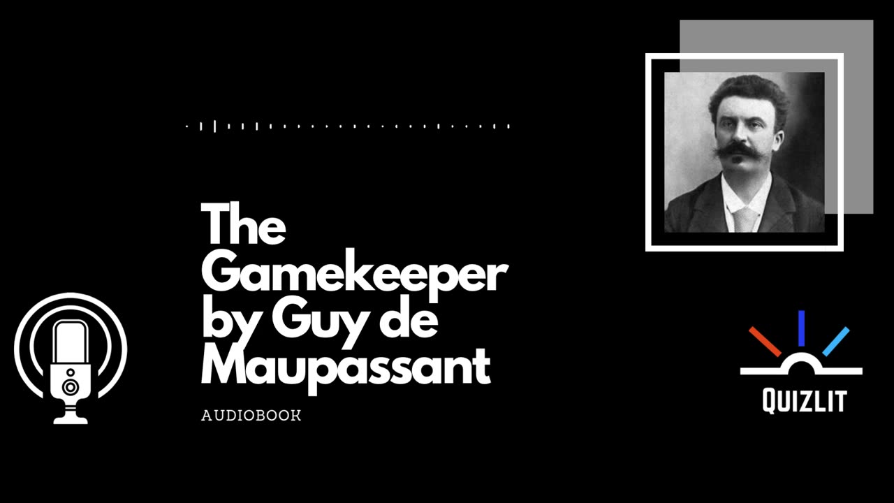 The Gamekeeper by Guy de Maupassant - Audiobook - Short Story
