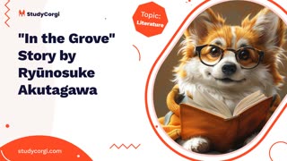"In the Grove" Story by Ryūnosuke Akutagawa - Essay Example