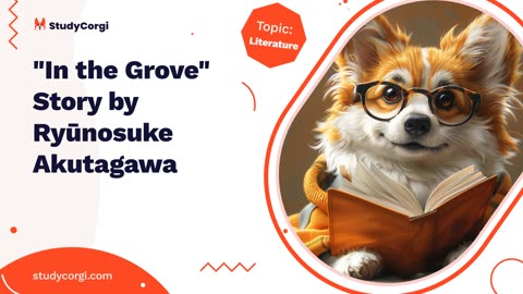 "In the Grove" Story by Ryūnosuke Akutagawa - Essay Example