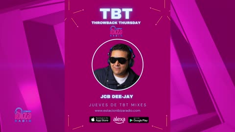 JCB DeeJay - Jueves de TBT Mixes www.estacionibizaradio.com 13 - marzo - 2025