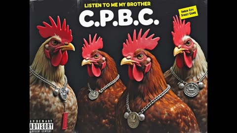 C.P.B.C. - Listen To Me My Brother (Rap Edit)