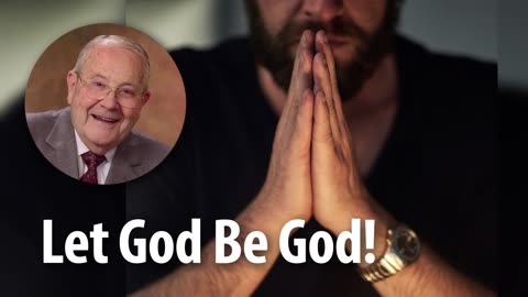 LET GOD BE GOD! – Matthew 6:10 Devotional by Pastor Cecil A. Thompson