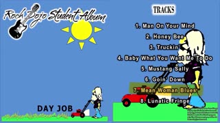Rock Dojo Student Album #40 "Day Job": Mean Woman Blues (Roy Orbison Cover) Track 7