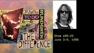 June 3-9, 1996 - 'The Difference with Todd Rundgren' (#96-23)