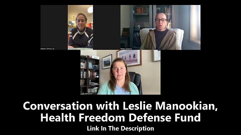 Conversation with Leslie Manookian, Health Freedom Defense Fund