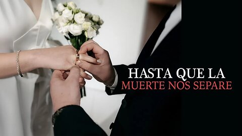 Escrito Está - Hasta que la muerte nos separe