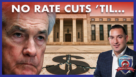 SCRIPTURES AND WALLSTREET - NO RATE CUTS ’TIL...