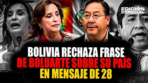 #EnVivo Dina Boluarte: Pdte. de Bolivia rechaza frase sobre su país en mensaje a la nación de 28