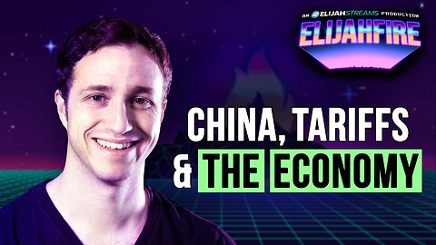 China, Tariffs & the Economy | ElijahFire: Ep. 611 – Troy Black