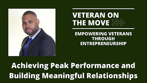 Achieving Peak Performance and Building Meaningful Relationships