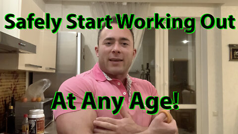 Safely Start Working Out at Any Age!