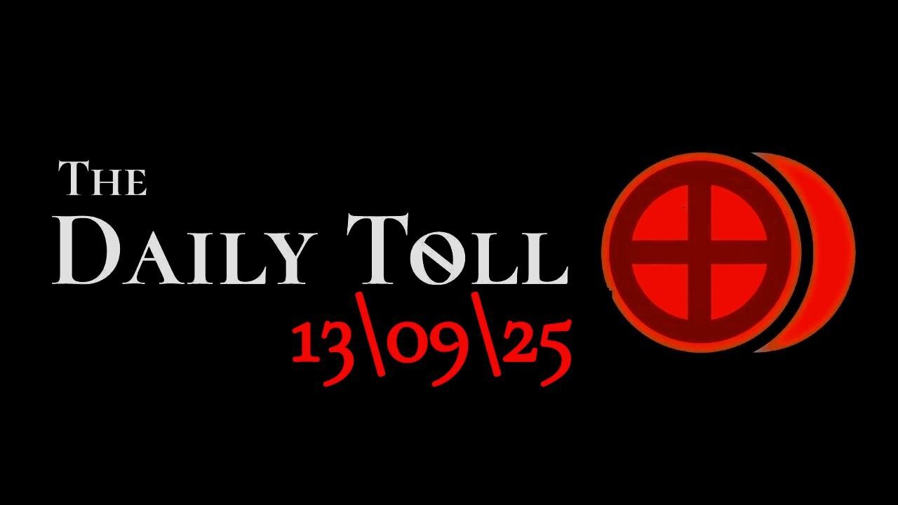 The Daily Toll - 13-09-25