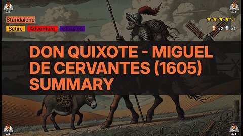 Don Quixote - Miguel de Cervantes (1605) Summary
