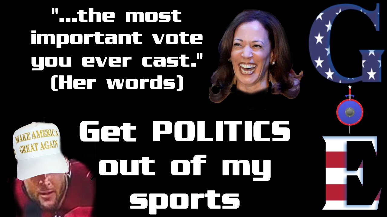 Grounds of Expediency - Election Day Looming - Biden: "Garbage" - Get Politics OUT of My Sports