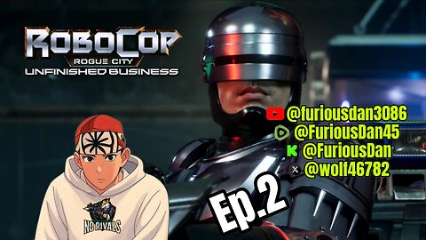 RoboCop Rouge City Unfinished Buisness Ep.2