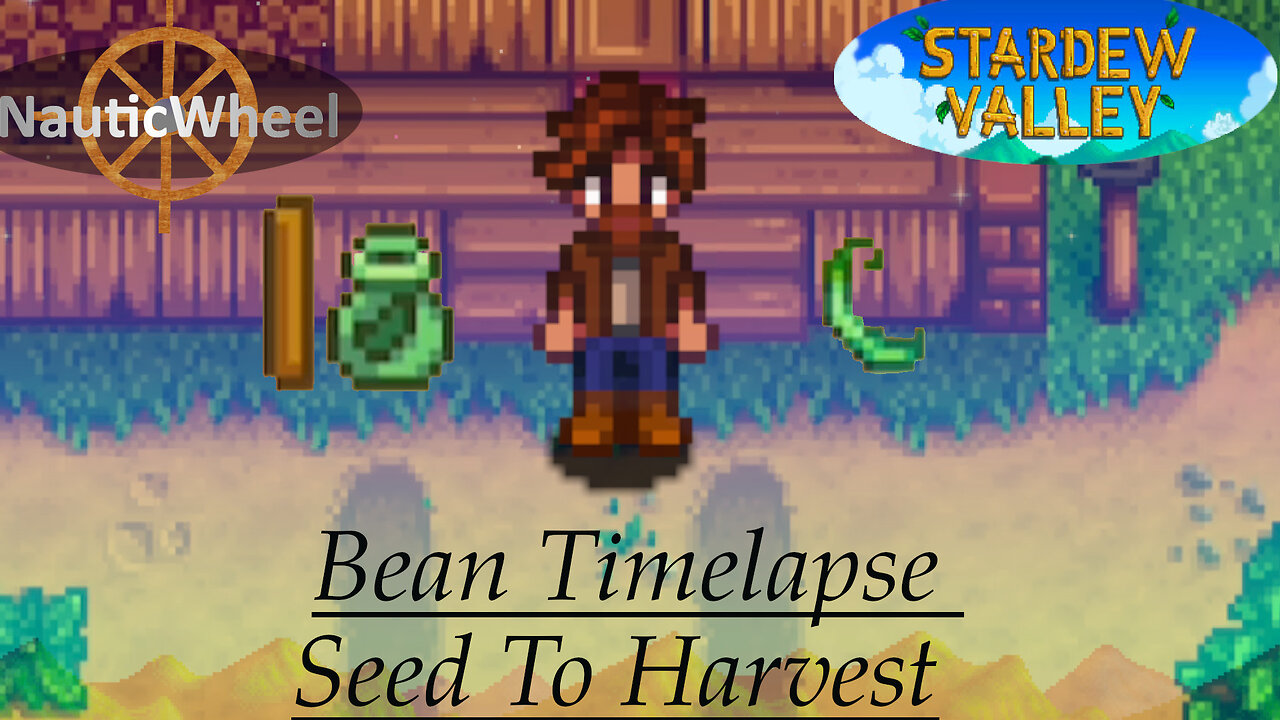 Stardew Valley Plant Timelapse — Bean