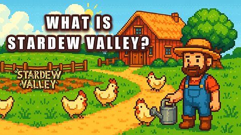 What is Stardew Valley? | Beginner’s Guide to Stardew Valley Gameplay (2025)