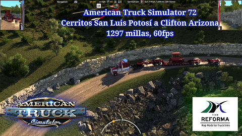 American Truck Simulator 72, Cerritos San Luis Potosí a Clifton Arizona, 1297 miles, 60fps