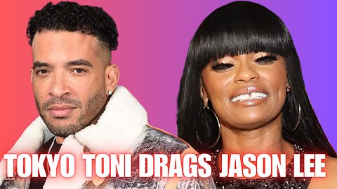 Tokyo Toni Drags Jason Lee For Calling Her A Lesbian