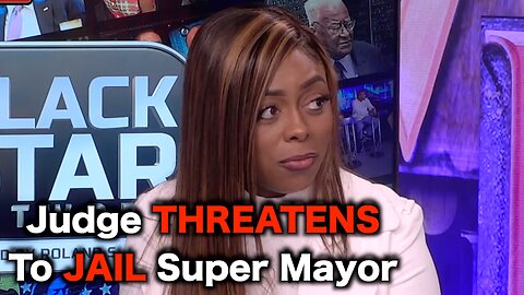 Judge Threatens To Jail Corrupt Super Mayor