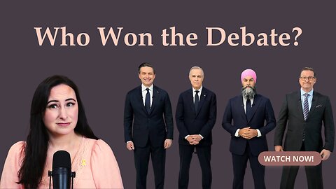 Let's Talk Debate! CARNEY Sold Fear, While POILIEVRE Sold Hope and SINGH Kept Interrupting.