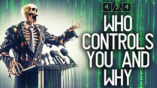 Who controls you, how and why? Who runs the matrix?