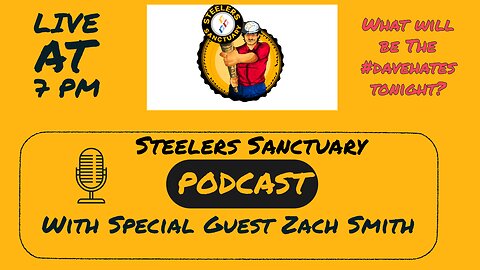 Steelers Sanctuary With Special Guest Zach Smith