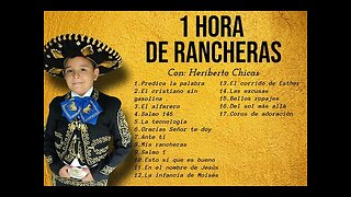 Voces De Niños - 1 Hora de Rancheras Con Heriberto Chicas Éxitos - Alabanza Musica Cristiana.