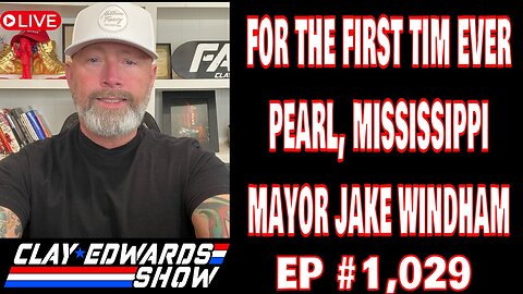 PEARL MAYOR JAKE WINDHAM, JOINS CLAY FOR FIRST TIME EVER (Ep #1,029)