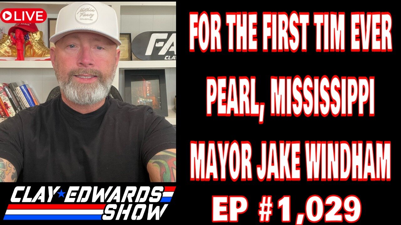 PEARL MAYOR JAKE WINDHAM, JOINS CLAY FOR FIRST TIME EVER (Ep #1,029)