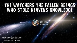 4-K The Watchers The Fallen Beings Who Stole Heavens Knowledge