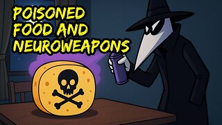 Heavy Metal Poisoned Foods Aid Directed Energy Weapon Attacks #11