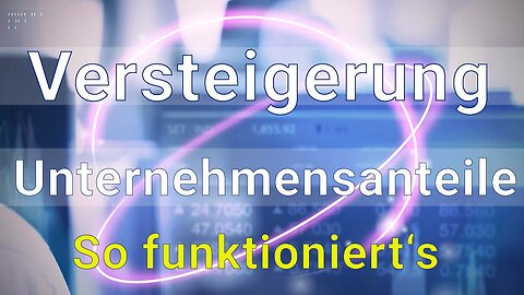 Versteigerung von Unternehmensanteilen. Pfandrechte zur Verwertung nutzen!