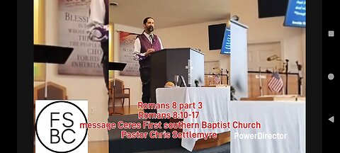 Romans 8 part 3 Romans 8:10-17 Ceres First southern Baptist Church Pastor Chris Settlemyre