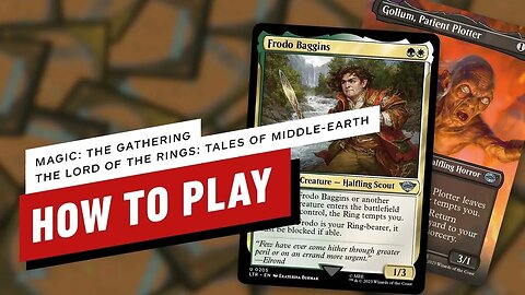 How to Play Magic - The Gathering The Lord of the Rings - Tales of Middle-earth