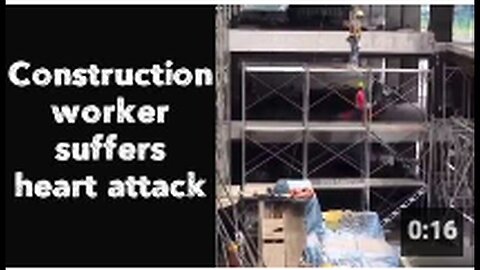 "Heart Attack Strikes Construction Worker"