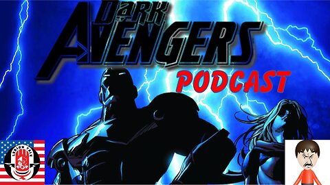 The Dark Avengers Podcast - Episode One w/ Dash Attack VT!